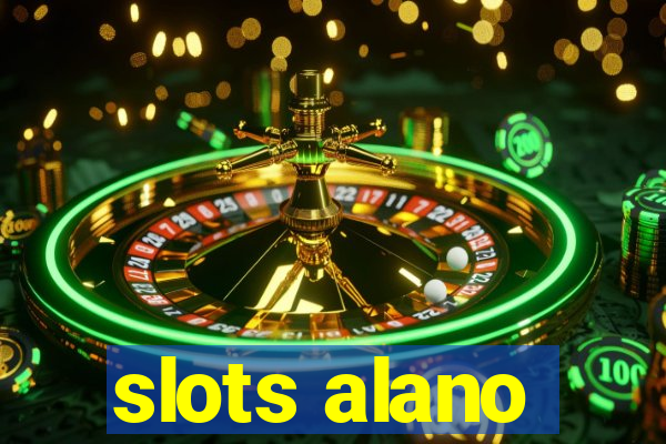 slots alano